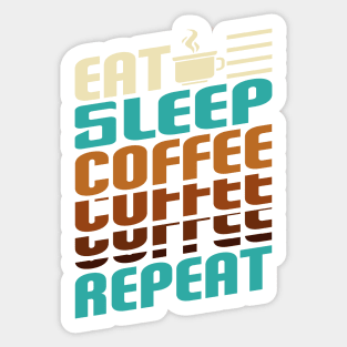 coffee Sleep Repeat. Sticker